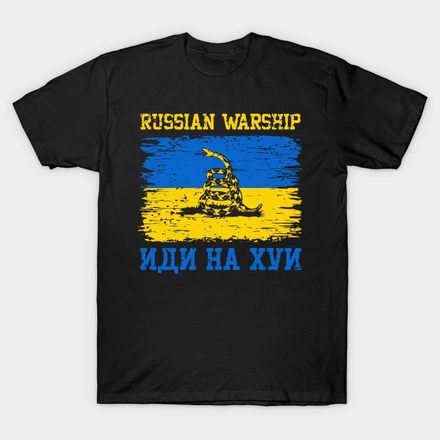 Russian Warship Go Fck Yourself Free Ukraine Flag Snake Flag T-Shirt by iK4